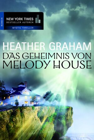 Buchcover Das Geheimnis von Melody House | Heather Graham | EAN 9783955761806 | ISBN 3-95576-180-0 | ISBN 978-3-95576-180-6