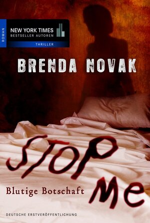 Buchcover Stop Me - Blutige Botschaft | Brenda Novak | EAN 9783955762520 | ISBN 3-95576-252-1 | ISBN 978-3-95576-252-0