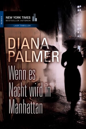 Buchcover Wenn es Nacht wird in Manhattan | Diana Palmer | EAN 9783955762575 | ISBN 3-95576-257-2 | ISBN 978-3-95576-257-5