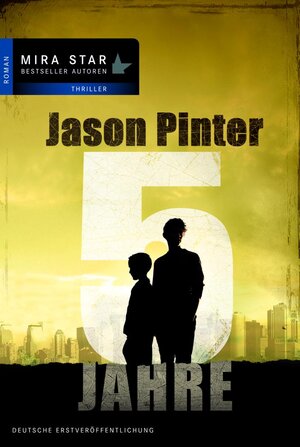 Buchcover Fünf Jahre | Jason Pinter | EAN 9783955762643 | ISBN 3-95576-264-5 | ISBN 978-3-95576-264-3
