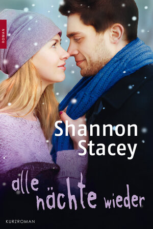 Buchcover Alle Nächte wieder | Shannon Stacey | EAN 9783955763282 | ISBN 3-95576-328-5 | ISBN 978-3-95576-328-2