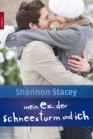 Buchcover Mein Ex, der Schneesturm und ich | Shannon Stacey | EAN 9783955763299 | ISBN 3-95576-329-3 | ISBN 978-3-95576-329-9