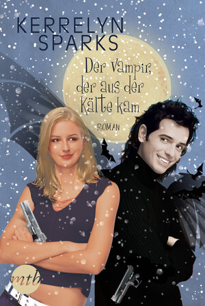 Buchcover Der Vampir, der aus der Kälte kam | Kerrelyn Sparks | EAN 9783955765880 | ISBN 3-95576-588-1 | ISBN 978-3-95576-588-0