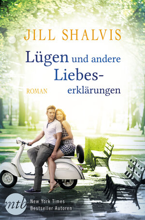 Buchcover Lügen und andere Liebeserklärungen | Jill Shalvis | EAN 9783955766597 | ISBN 3-95576-659-4 | ISBN 978-3-95576-659-7
