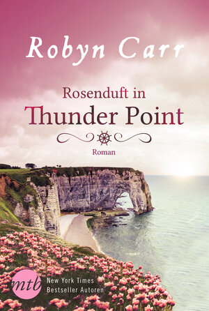 Buchcover Rosenduft in Thunder Point | Robyn Carr | EAN 9783955766689 | ISBN 3-95576-668-3 | ISBN 978-3-95576-668-9