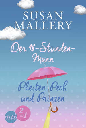 Buchcover Der 48-Stunden-Mann / Pleiten, Pech und Prinzen | Susan Mallery | EAN 9783955767006 | ISBN 3-95576-700-0 | ISBN 978-3-95576-700-6