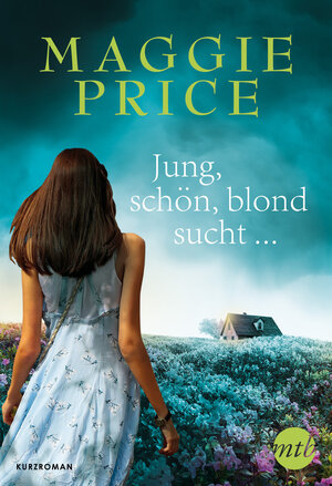 Buchcover Jung, schön, blond, sucht … | Maggie Price | EAN 9783955768195 | ISBN 3-95576-819-8 | ISBN 978-3-95576-819-5