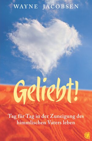 Buchcover Geliebt! | Wayne Jacobsen | EAN 9783955781330 | ISBN 3-95578-133-X | ISBN 978-3-95578-133-0