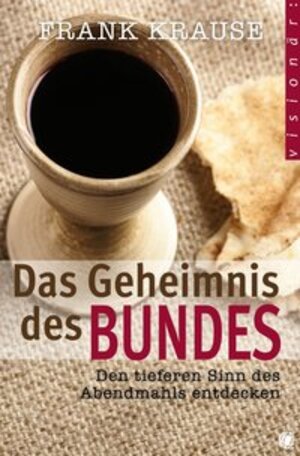 Buchcover Das Geheimnis des Bundes | Frank Krause | EAN 9783955781729 | ISBN 3-95578-172-0 | ISBN 978-3-95578-172-9