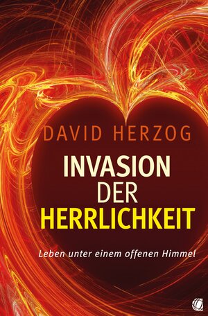 Buchcover Invasion der Herrlichkeit | David Herzog | EAN 9783955781989 | ISBN 3-95578-198-4 | ISBN 978-3-95578-198-9
