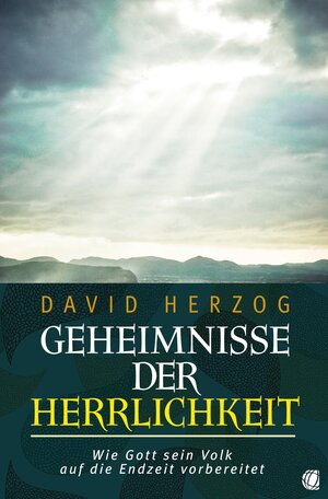 Buchcover Geheimnisse der Herrlichkeit | David Herzog | EAN 9783955783099 | ISBN 3-95578-309-X | ISBN 978-3-95578-309-9