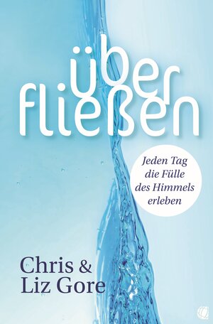 Buchcover Überfließen | Chris Gore | EAN 9783955783112 | ISBN 3-95578-311-1 | ISBN 978-3-95578-311-2