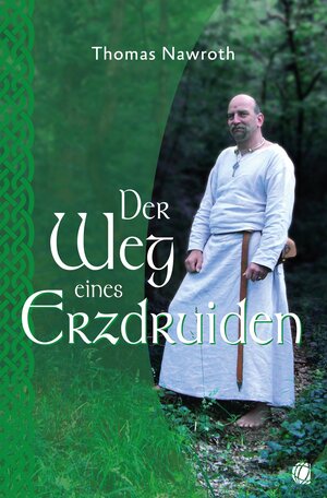 Buchcover Der Weg eines Erzdruiden | Thomas Nawroth | EAN 9783955783983 | ISBN 3-95578-398-7 | ISBN 978-3-95578-398-3