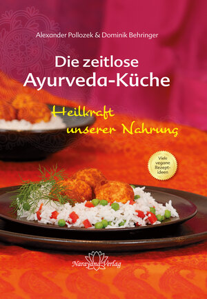 Buchcover Die zeitlose Ayurveda-Küche | Alexander Pollozek | EAN 9783955821609 | ISBN 3-95582-160-9 | ISBN 978-3-95582-160-9