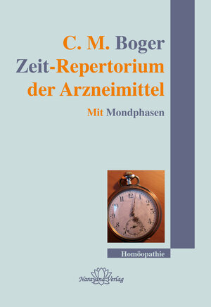 Buchcover Zeit-Repertorium der Arzneimittel | Cyrus Maxwell Boger | EAN 9783955822330 | ISBN 3-95582-233-8 | ISBN 978-3-95582-233-0