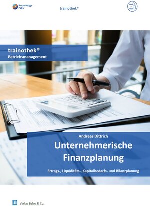 Buchcover Unternehmerische Finanzplanung | Andreas Dittrich | EAN 9783955860059 | ISBN 3-95586-005-1 | ISBN 978-3-95586-005-9
