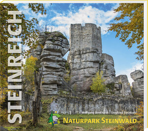 Buchcover Steinreich – Naturpark Steinwald | Wolfgang Benkhardt | EAN 9783955871048 | ISBN 3-95587-104-5 | ISBN 978-3-95587-104-8