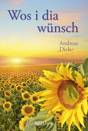 Buchcover Wos i dia wünsch | Andreas Dick | EAN 9783955877620 | ISBN 3-95587-762-0 | ISBN 978-3-95587-762-0