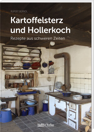Buchcover Kartoffelsterz und Hollerkoch | Rupert Berndl | EAN 9783955878269 | ISBN 3-95587-826-0 | ISBN 978-3-95587-826-9