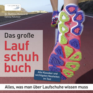 Buchcover Das große Laufschuhbuch | Matthias Marquardt | EAN 9783955900199 | ISBN 3-95590-019-3 | ISBN 978-3-95590-019-9