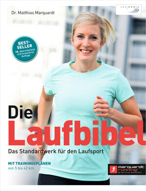 Buchcover Die Laufbibel | Dr. Matthias Marquardt | EAN 9783955901608 | ISBN 3-95590-160-2 | ISBN 978-3-95590-160-8