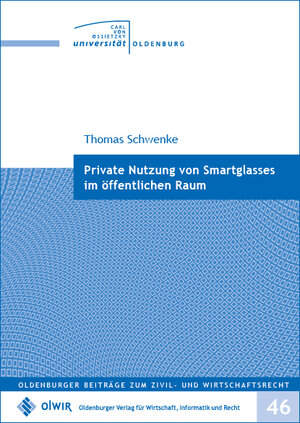 Buchcover Private Nutzung von Smartglasses im öffentlichen Raum | Thomas Schwenke | EAN 9783955990299 | ISBN 3-95599-029-X | ISBN 978-3-95599-029-9