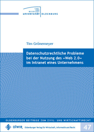 Buchcover Datenschutzrechtliche Probleme bei der Nutzung des „Web 2.0“ im Intranet eines Unternehmens | Tim Grönemeyer | EAN 9783955990350 | ISBN 3-95599-035-4 | ISBN 978-3-95599-035-0