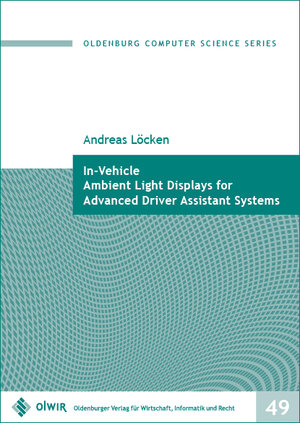 Buchcover In-Vehicle Ambient Light Displays for Advanced Driver Assistant Systems | Andreas Löcken | EAN 9783955990633 | ISBN 3-95599-063-X | ISBN 978-3-95599-063-3