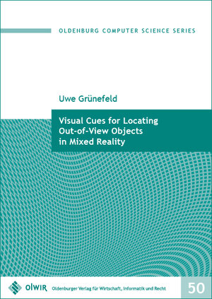 Buchcover Visual Cues for Locating Out-of-View Objects in Mixed Reality | Uwe Grünefeld | EAN 9783955990657 | ISBN 3-95599-065-6 | ISBN 978-3-95599-065-7