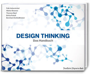 Buchcover Design Thinking: Das Handbuch | Prof. Dr. Walter Brenner | EAN 9783956010651 | ISBN 3-95601-065-5 | ISBN 978-3-95601-065-1
