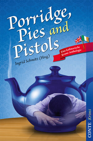 Buchcover Porridge, Pies and Pistols | Raoul Biltgen | EAN 9783956020094 | ISBN 3-95602-009-X | ISBN 978-3-95602-009-4