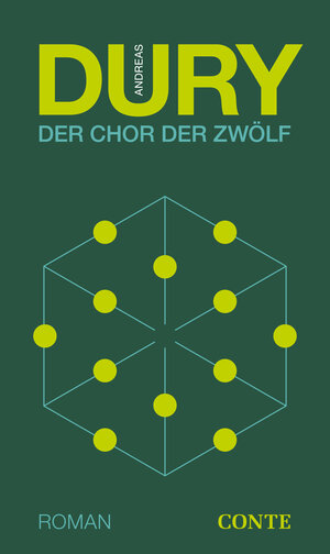 Buchcover Der Chor der Zwölf | Andreas Dury | EAN 9783956021442 | ISBN 3-95602-144-4 | ISBN 978-3-95602-144-2