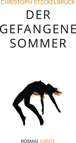 Buchcover Der gefangene Sommer | Christoph Steckelbruck | EAN 9783956021459 | ISBN 3-95602-145-2 | ISBN 978-3-95602-145-9