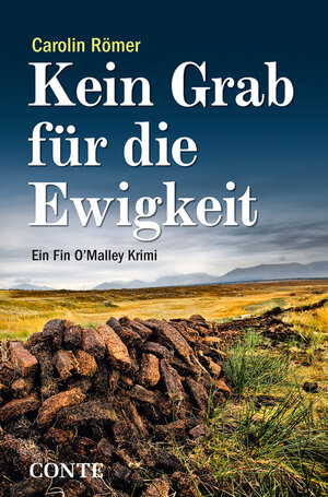Buchcover Kein Grab für die Ewigkeit | Carolin Römer | EAN 9783956021800 | ISBN 3-95602-180-0 | ISBN 978-3-95602-180-0