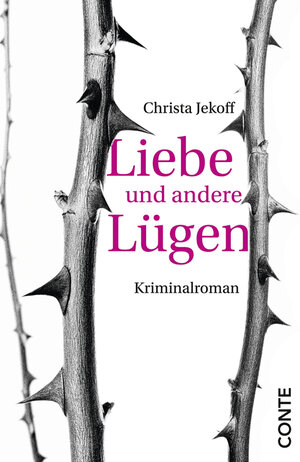 Buchcover Liebe und andere Lügen | Christa Jekoff | EAN 9783956021824 | ISBN 3-95602-182-7 | ISBN 978-3-95602-182-4