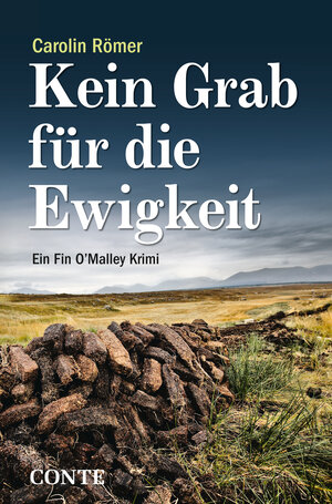 Buchcover Kein Grab für die Ewigkeit | Carolin Römer | EAN 9783956021923 | ISBN 3-95602-192-4 | ISBN 978-3-95602-192-3