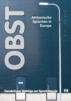 Buchcover Afrikanische Sprachen in Europa  | EAN 9783956050831 | ISBN 3-95605-083-5 | ISBN 978-3-95605-083-1