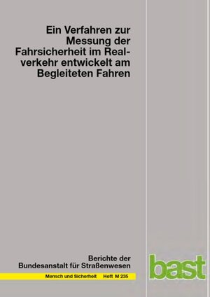 Buchcover Ein Verfahren zur Messung der Fahrsicherheit im Realverkehr entwickelt am Begleitenten Fahren | Wilhelm R Glaser | EAN 9783956060083 | ISBN 3-95606-008-3 | ISBN 978-3-95606-008-3