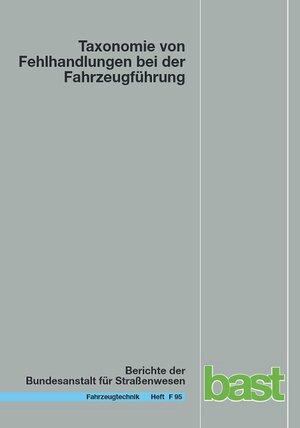 Buchcover Taxonomie von Fehlhandlungen bei der Fahrzeugführung | Astrid Oehme | EAN 9783956060939 | ISBN 3-95606-093-8 | ISBN 978-3-95606-093-9