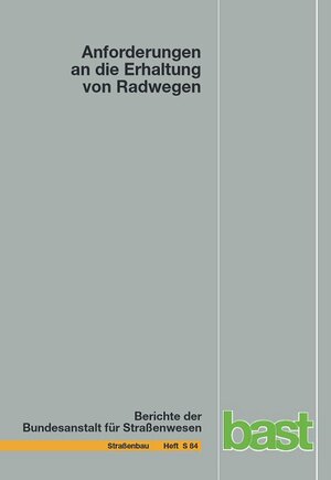 Buchcover Anforderungen an die Erhaltung von Radwegen | Günther Maerschalk | EAN 9783956061080 | ISBN 3-95606-108-X | ISBN 978-3-95606-108-0