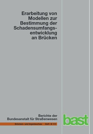 Buchcover Erarbeitung von Modellen zur Bestimmung der Schadensumfangsentwicklung an Brücken | Stephan Müller | EAN 9783956061363 | ISBN 3-95606-136-5 | ISBN 978-3-95606-136-3