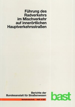 Buchcover Führung des Radverkehrs im Mischverkehr auf innerörtlichen Hauptverkehrsstraßen | Dirk Ohm | EAN 9783956061684 | ISBN 3-95606-168-3 | ISBN 978-3-95606-168-4