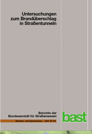 Buchcover Untersuchungen zum Brandüberschlag in Straßentunneln | Jörg Schmidt | EAN 9783956062049 | ISBN 3-95606-204-3 | ISBN 978-3-95606-204-9