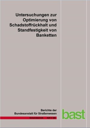 Buchcover Untersuchungen zur Optimierung von Schadstoffrückhalt und Standfestigkeit von Banketten | M. Werkenthin | EAN 9783956063572 | ISBN 3-95606-357-0 | ISBN 978-3-95606-357-2