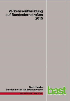 Buchcover Verkehrsentwicklung auf Bundesfernstrassen 2015 | Arnd Fitschen | EAN 9783956063749 | ISBN 3-95606-374-0 | ISBN 978-3-95606-374-9