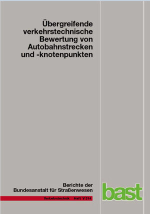 Buchcover Übergreifende verkehrstechnische Bewertung von Autobahnstrecken und -knotenpunkten | Martin Hartmann | EAN 9783956064388 | ISBN 3-95606-438-0 | ISBN 978-3-95606-438-8