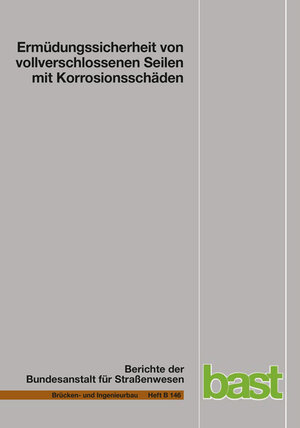 Buchcover Ermüdungssicherheit von vollverschlossenen Seilen mit Korrosionsschäden | Michael Paschen | EAN 9783956064531 | ISBN 3-95606-453-4 | ISBN 978-3-95606-453-1