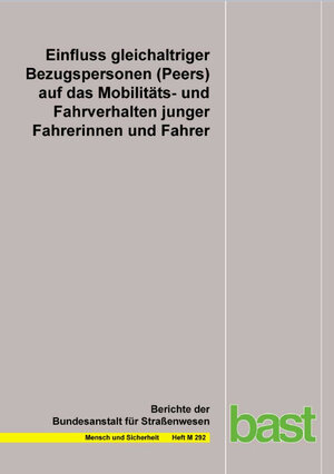 Buchcover Einfluss gleichaltriger Bezugspersonen (Peers) auf das Mobilitäts- und Fahrverhalten junger Fahrerinnen und Fahrer | Eva Baumann | EAN 9783956064784 | ISBN 3-95606-478-X | ISBN 978-3-95606-478-4