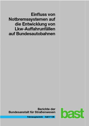 Buchcover Einfluss von Notbremssystemen auf die Entwicklung von Lkw-Auffahrunfällen auf Bundesautobahnen | Leon Straßgütl | EAN 9783956065804 | ISBN 3-95606-580-8 | ISBN 978-3-95606-580-4