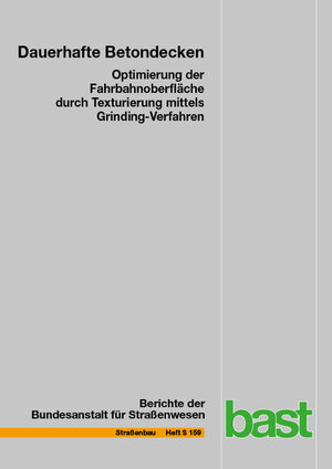 Buchcover Dauerhafte Betondecken - Optimierung der Fahrbahnoberfläche durch Texturierung mittels Grinding-Verfahren | Stephan Villaret | EAN 9783956066337 | ISBN 3-95606-633-2 | ISBN 978-3-95606-633-7